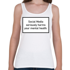 PRINTFASHION Social Media - Mental health - Női atléta - Fehér női trikó