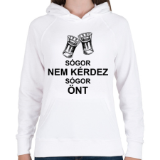 PRINTFASHION Sógor nem kérdez sógor önt - Női kapucnis pulóver - Fehér női pulóver, kardigán