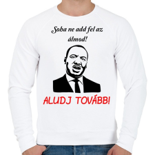 PRINTFASHION soha ne add fel az álmod - Férfi pulóver - Fehér férfi pulóver, kardigán