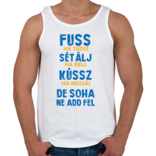 PRINTFASHION Soha ne add fel - Férfi atléta - Fehér atléta, trikó