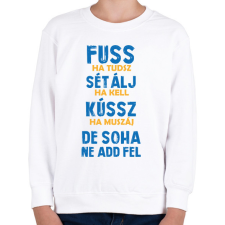 PRINTFASHION Soha ne add fel - Gyerek pulóver - Fehér gyerek pulóver, kardigán