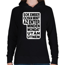 PRINTFASHION Sok ember olyan, mint az ENTER. Minden mondat után ütném! - Női kapucnis pulóver - Fekete