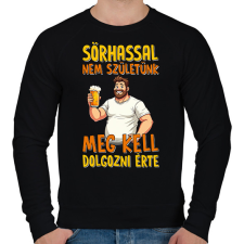 PRINTFASHION Sörhassal nem születünk meg kell dolgozni érte - Férfi pulóver - Fekete férfi pulóver, kardigán
