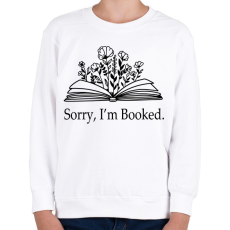 PRINTFASHION Sorry, I'm Booked. - Gyerek pulóver - Fehér