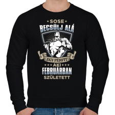 PRINTFASHION Sose becsülj alá, februárban születtem - Férfi pulóver - Fekete férfi pulóver, kardigán