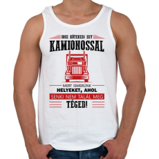 PRINTFASHION Sose kötekedj egy kamionossal - Férfi atléta - Fehér