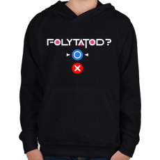 PRINTFASHION Squid Game - Folytatod? Igen!  - Gyerek kapucnis pulóver - Fekete