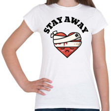 PRINTFASHION STAY AWAY - Női póló - Fehér női póló