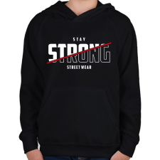 PRINTFASHION Stay Strong - Gyerek kapucnis pulóver - Fekete gyerek pulóver, kardigán