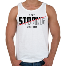 PRINTFASHION Stay Strong Street Wear - Férfi atléta - Fehér atléta, trikó