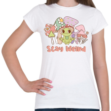 PRINTFASHION Stay weird - Női póló - Fehér női póló