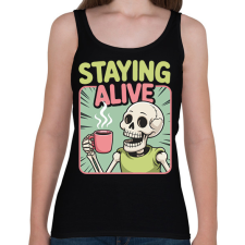 PRINTFASHION Staying alive - Női atléta - Fekete női trikó