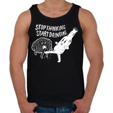 PRINTFASHION Stop Thinking. Start Drinking. - Férfi atléta - Fekete atléta, trikó