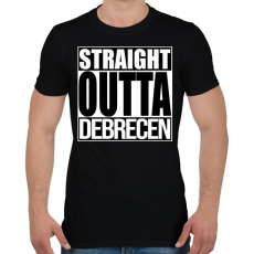 PRINTFASHION Straight Outta Debrecen - Férfi póló - Fekete