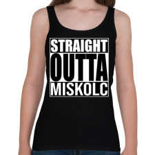 PRINTFASHION Straight Outta Miskolc - Női atléta - Fekete női trikó
