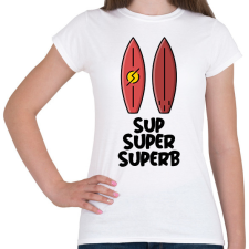 PRINTFASHION SUP SUPER SUPERB - Női póló - Fehér női póló
