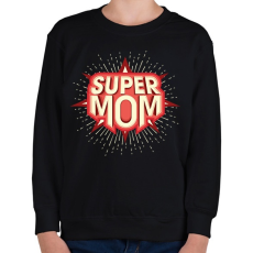 PRINTFASHION Super Mom - Gyerek pulóver - Fekete