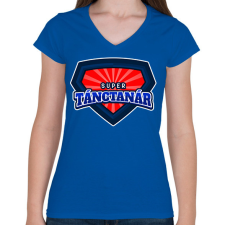 PRINTFASHION SUPER TÁNCTANÁR - Női V-nyakú póló - Királykék női póló