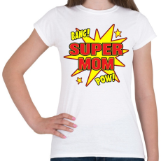 PRINTFASHION Supermom - Női póló - Fehér