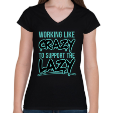 PRINTFASHION Support the lazy - Női V-nyakú póló - Fekete női póló