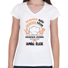 PRINTFASHION Szakács leszek amíg élek - Női V-nyakú póló - Fehér