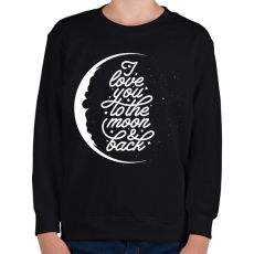 PRINTFASHION Szerelem a holdig és vissza - Gyerek pulóver - Fekete
