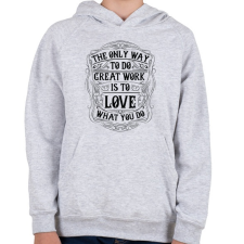 PRINTFASHION Szeresd amit csinálsz - Gyerek kapucnis pulóver - Sport szürke gyerek pulóver, kardigán