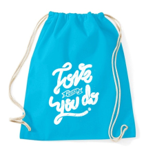 PRINTFASHION Szeresd amit csinálsz  - Sportzsák, Tornazsák - Surf blue tornazsák