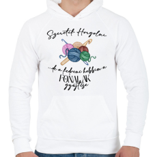 PRINTFASHION Szeretek Horgolni... de a kedvenc hobbim a fonalak gyűjtése - Férfi kapucnis pulóver - Fehér
