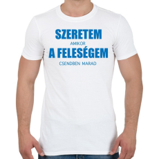 PRINTFASHION Szeretem a feleségem - Férfi póló - Fehér