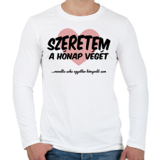 PRINTFASHION Szeretem a hónap végét - Férfi hosszú ujjú póló - Fehér férfi póló