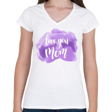 PRINTFASHION Szeretlek Anya - Női V-nyakú póló - Fehér
