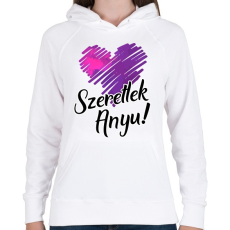 PRINTFASHION Szeretlek Anyu! - Női kapucnis pulóver - Fehér