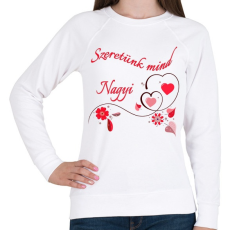 PRINTFASHION Szeretünk mind Nagyi - Női pulóver - Fehér