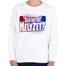 PRINTFASHION Szia bátyus! Helyzet? - Gyerek pulóver - Fehér