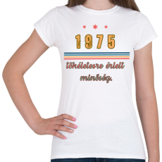 PRINTFASHION szülinap 1975  - Női póló - Fehér