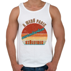 PRINTFASHION Szülinap menő pasi november  - Férfi atléta - Fehér