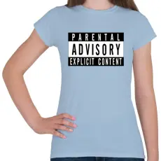 PRINTFASHION Szülői felügyelettel - Női póló - Világoskék