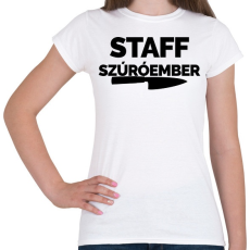 PRINTFASHION Szúróember Staff - Női póló - Fehér