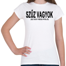 PRINTFASHION Szűz vagyok, ja nem! - Női póló - Fehér női póló