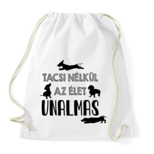 PRINTFASHION Tacsi nélkül unalmas - Sportzsák, Tornazsák - Fehér tornazsák