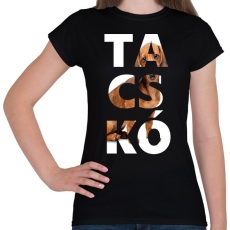 PRINTFASHION TACSKÓ - Női póló - Fekete