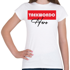 PRINTFASHION Taekwondo hero - Női póló - Fehér