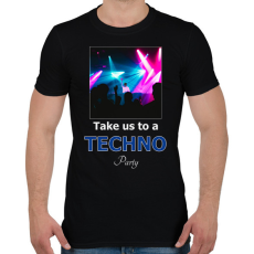PRINTFASHION take us a techno party - Férfi póló - Fekete