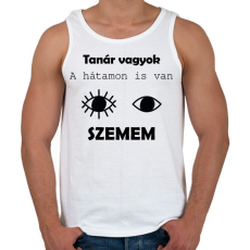 PRINTFASHION Tanár vagyok, a hátamon is van szemem - Férfi atléta - Fehér