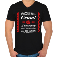 PRINTFASHION Táncolni kell Uram! - Férfi V-nyakú póló - Fekete