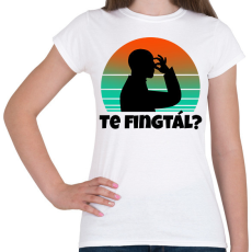 PRINTFASHION Te fingtál 2 - Női póló - Fehér