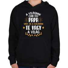 PRINTFASHION Te vagy a világ - Papa - Gyerek kapucnis pulóver - Fekete gyerek pulóver, kardigán