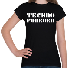 PRINTFASHION TECHNO FOREVER - Női póló - Fekete női póló