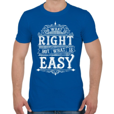 PRINTFASHION Tedd, ami helyes - Férfi póló - Királykék férfi póló